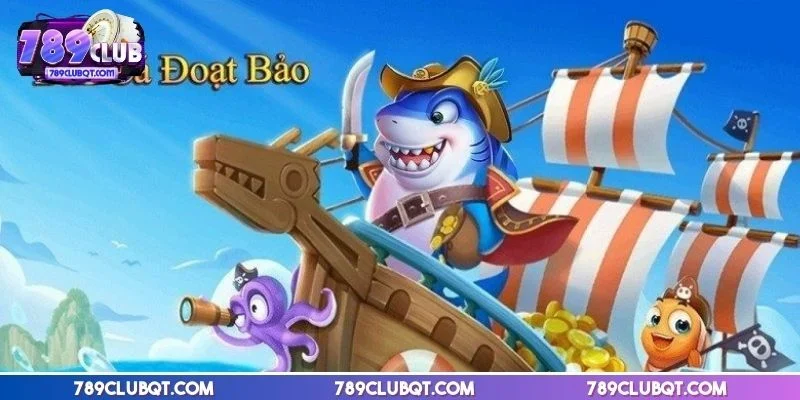 Bắn cá đoạt bảo mang đến trải nghiệm săn thưởng đầy hấp dẫn