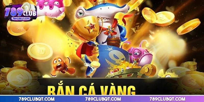 Bắn cá vàng với hiệu ứng đồ họa sống động, cuốn hút ngay từ cái nhìn đầu tiên