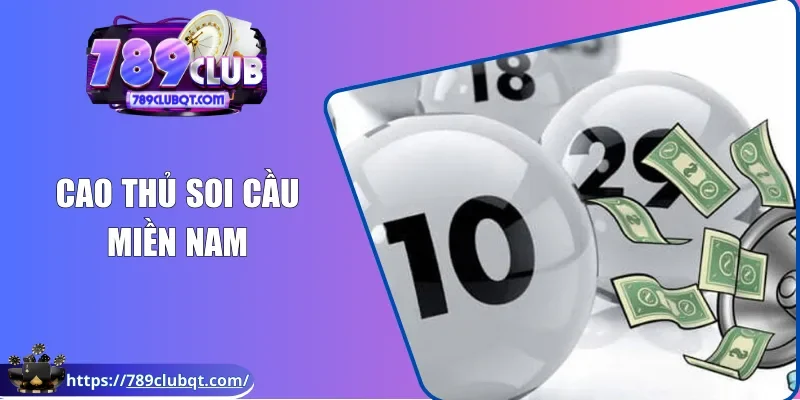 Cao Thủ Soi Cầu Miền Nam