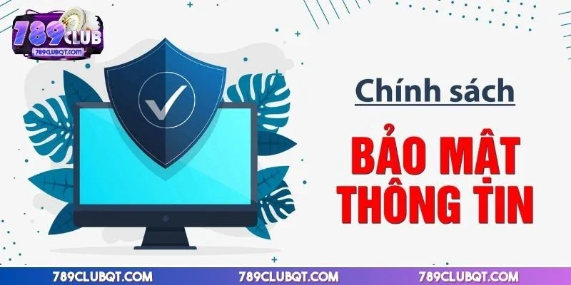 Cổng game sẽ bảo vệ tuyệt đối thông tin của hội viên