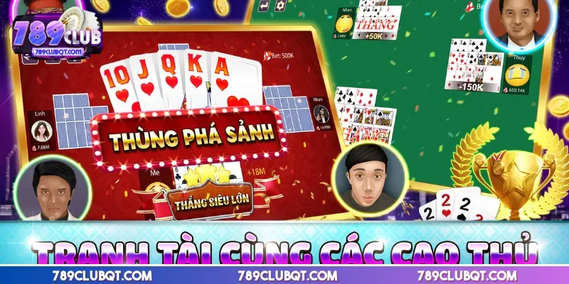 Mẹo chơi mậu binh đưa ra lựa chọn linh hoạt